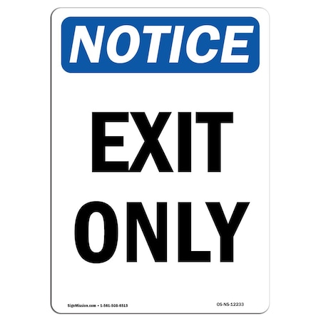 OSHA Notice Sign, Exit Only, 18in X 12in Aluminum